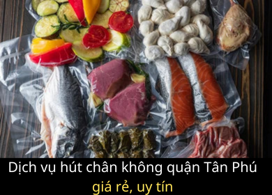 Dịch vụ hút chân không quận Tân Phú giá rẻ, uy tín