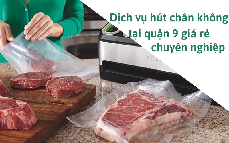 Dịch vụ hút chân không tại quận 9 giá rẻ, chuyên nghiệp