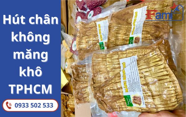 Dịch vụ hút chân không măng khô tại TPHCM - Fami