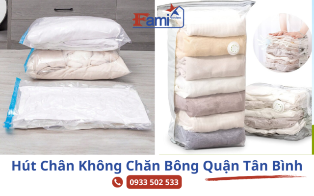 Dịch vụ hút chân không chăn bông tại quận Tân Bình - Fami